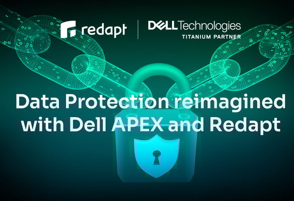 Data Protection Reimagined with Dell APEX and Redapt