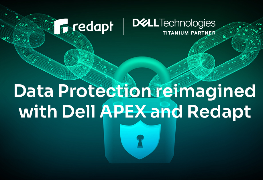 Data Protection Reimagined with Dell APEX and Redapt